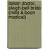 Italian Doctor, Sleigh-Bell Bride (Mills & Boon Medical)