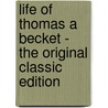 Life of Thomas a Becket - The Original Classic Edition door Henry Hart Milman