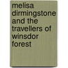 Melisa Dirmingstone and the Travellers of Winsdor Forest door Amanda Mlawa