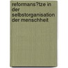 Reformans�Tze in Der Selbstorganisation Der Menschheit by Ralph Fuchs