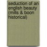 Seduction of an English Beauty (Mills & Boon Historical) door Miranda Jarrett