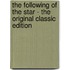 The Following of the Star - the Original Classic Edition