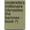 Cinderella's Millionaire (Dynasties The Barones - Book 7) door Katherine Garbera