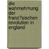 Die Wahrnehmung Der Franz�Sischen Revolution in England