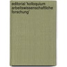 Editorial 'Kolloquium Arbeitswissenschaftliche Forschung' by Ekkehart Frieling