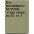 Felix Mendelssohn Bartholdy 'Erster Verlust' Op.99, Nr. 1