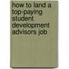 How to Land a Top-Paying Student Development Advisors Job door Roy Christensen