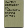 Inventory Optimization and Multiechelon Planning Software by Shaun
