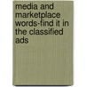Media and Marketplace Words-Find It in the Classified Ads door Saddleback Educational Publishing