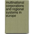 Multinational Corporations and Regional Systems in Europe