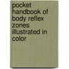 Pocket Handbook of Body Reflex Zones Illustrated in Color door Naigang Zhaiwei Liu