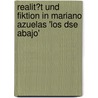 Realit�T Und Fiktion in Mariano Azuelas 'Los Dse Abajo' door Nicolai B�hnemann