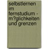 Selbstlernen Im Fernstudium - M�Glichkeiten Und Grenzen door Sabine Pfisterer