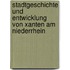 Stadtgeschichte Und Entwicklung Von Xanten Am Niederrhein