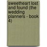 Sweetheart Lost and Found (The Wedding Planners - Book 4) by Shirley Jump
