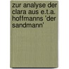 Zur Analyse Der Clara Aus E.T.A. Hoffmanns 'Der Sandmann' door Cornelia Lauterbach