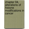 Chapter 04, Alterations of Histone Modifications in Cancer door Trygve O. Tollefsbol