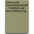 China Und Menschenrechte - R�Ckblick Auf Die Entwicklung