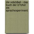 Die Volxbibel - Das Buch Der B�Cher Als Sprachexperiment