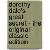 Dorothy Dale's Great Secret - the Original Classic Edition door Margaret Penrose