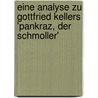 Eine Analyse Zu Gottfried Kellers 'Pankraz, Der Schmoller' door Esther Gei�d�rfer