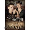 Lions in the Candlelight (Sequel to Taming the Lion Tamer) door Caitlin Ricci