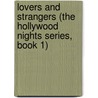 Lovers and Strangers (the Hollywood Nights Series, Book 1) door Candace Schuler