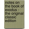 Notes on the Book of Exodus - the Original Classic Edition door C.H. (Charles Henry) Mackintosh