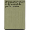 Stra�Eng�Terverkehr in Der Eu Und Die Gro�En Spieler door Peter Adams