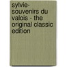 Sylvie- Souvenirs Du Valois - the Original Classic Edition door Grard De Nerval