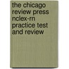 The Chicago Review Press Nclex-Rn Practice Test and Review door Linda Waide