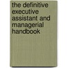 The Definitive Executive Assistant and Managerial Handbook by Sue France