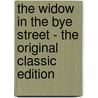 The Widow in the Bye Street - the Original Classic Edition door John Masefield