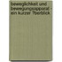 Beweglichkeit Und Bewegungsapparat - Ein Kurzer �Berblick