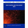 Dan Carter and the Money Box - the Original Classic Edition by Mildred A. Wirt