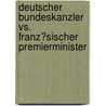 Deutscher Bundeskanzler Vs. Franz�Sischer Premierminister by Carsten Socke