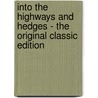 Into the Highways and Hedges - the Original Classic Edition door F.F. Montr�sor (Frances Frederica)