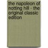 The Napoleon of Notting Hill - the Original Classic Edition