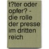 T�Ter Oder Opfer? - Die Rolle Der Presse Im Dritten Reich
