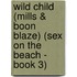 Wild Child (Mills & Boon Blaze) (Sex on the Beach - Book 3)