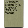 �Sthetische Aspekte in 'La Jongleuse' (1900) Von Rachilde by Elisabeth Hecht