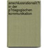Anschlussrationalit�T in Der P�Dagogischen Kommunikation