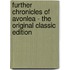 Further Chronicles of Avonlea - the Original Classic Edition
