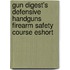Gun Digest's Defensive Handguns Firearm Safety Course Eshort