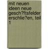 Mit Neuen Ideen Neue Gesch�Ftsfelder Erschlie�En, Teil 1 by Hans-Jürgen Borchardt