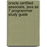 Oracle Certified Associate, Java Se 7 Programmer Study Guide door Richard M. Reese