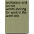 Workplace and Career Words-Looking for Work in the  Want Ads