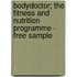 Bodydoctor; the Fitness and Nutrition Programme - Free Sample