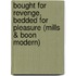 Bought for Revenge, Bedded for Pleasure (Mills & Boon Modern)