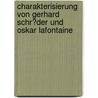 Charakterisierung Von Gerhard Schr�Der Und Oskar Lafontaine door Hauke L�tjen